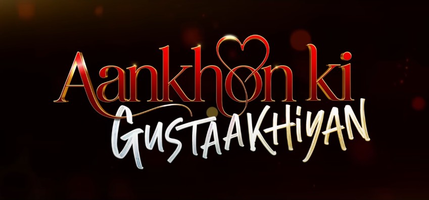 Aankhon Ki Gustaakhiyan